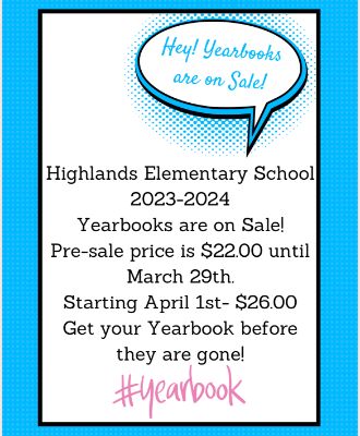  Yearbooks are on sale, Pre- Sale price is $22 until March 29th and then $26 starting April 1st 